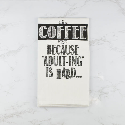 Coffee Because Adulting is Hard Tea Towel